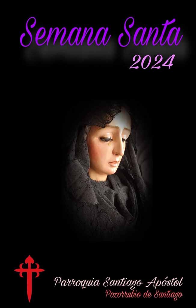 Semana Santa en Pozorrubio de Santiago 2024 Pozorrubio de Santiago